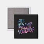 Kindly Go Fact Yourself Funny Cyber Vibes Slogan S Magneet (Voorkant / Achterkant)