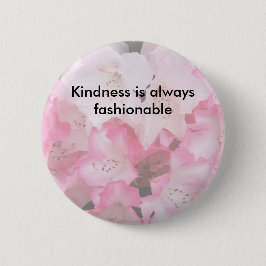 Kindness is altijd al mode - Button door GramaBa