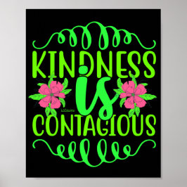 KINDNESS IS CONTAGIEUS inspirerend citaat Poster