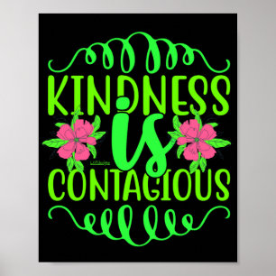 KINDNESS IS CONTAGIEUS inspirerend citaat Poster