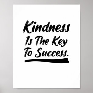 Kindness is de sleutel tot succes, quote poster