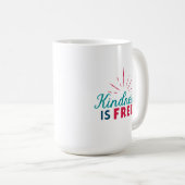 Kindness is Free Mug (Devant droit)
