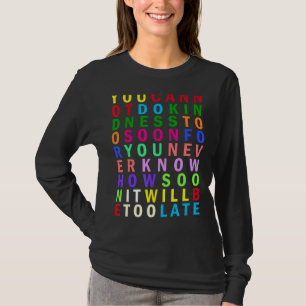 Kindness is gratis Rainbow Stoicism Quote T-shirt