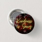 Kindness is Sexy Ronde Button 3,2 Cm (Voorkant /achterkant)
