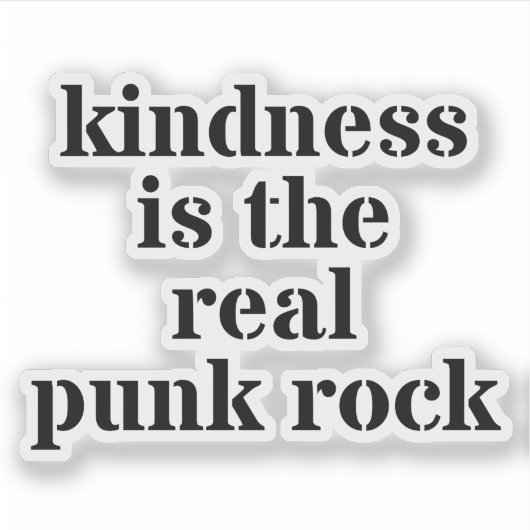 Kindness Is The Real Punk Rock Sticker (Voorkant)
