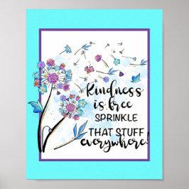 Kindness is vrij Poster