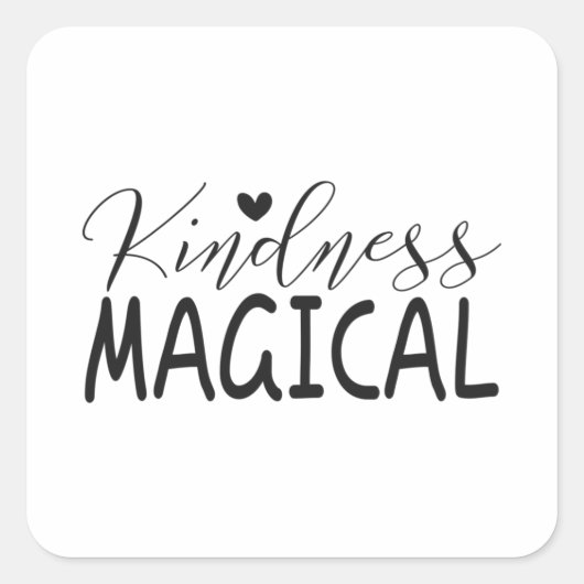 Kindness magisch vierkante sticker (Voorkant)