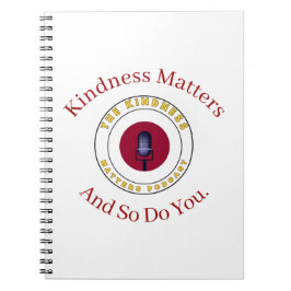 Kindness Matters And So Do You Notitieboek