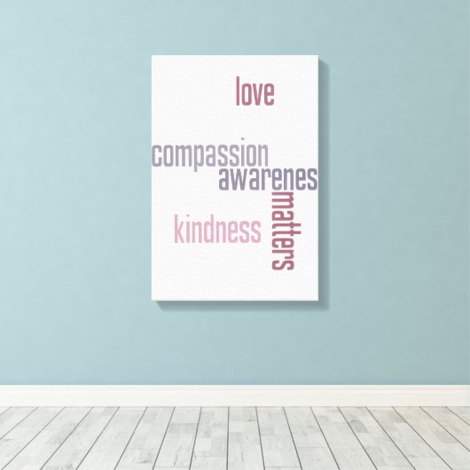 Kindness Matters Canvas Afdruk (Insitu (Houten vloer))