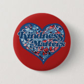 Kindness Matters hart Ronde Button 5,7 Cm (Voorkant)