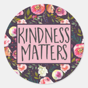 Kindness Matters, Inspirerend prijsopgave Ronde Sticker