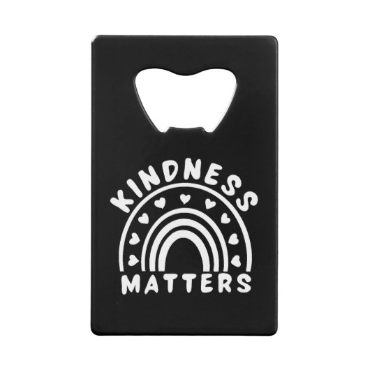 Kindness Matters Kredietkaart Flessenopener (Voorkant)