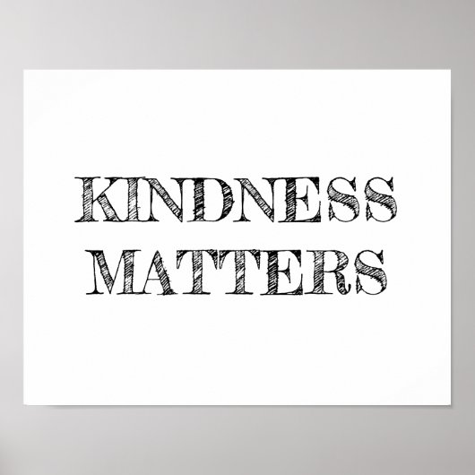 Kindness Matters Poster (Voorkant)
