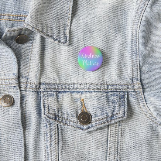 Kindness Matters Rainbow Button (In situ)