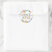 Kindness Matters Ronde Sticker (Tas)