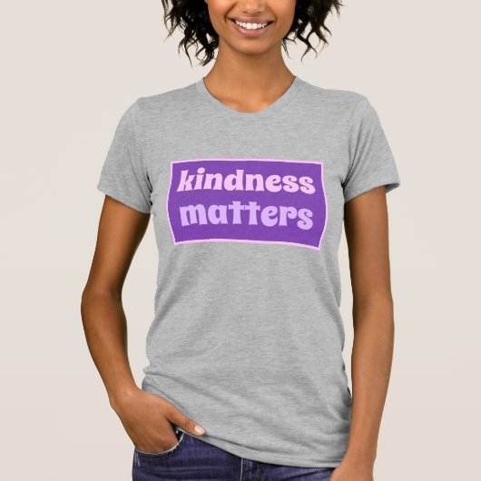 Kindness Matters T-Shirt (Voorkant)