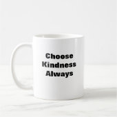 Kindness Mug (Gauche)