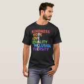 Kindness Peace Equality Inclusion Diversity Human T-shirt (Voorkant volledig)
