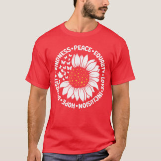 Kindness Peace Equality Love Hope Diversity Human  T-shirt