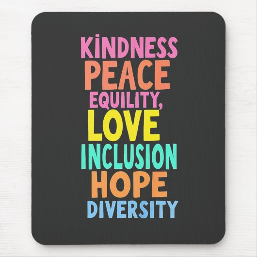 Kindness Peace Love Inclusion Hope Divers Muismat (Voorkant)