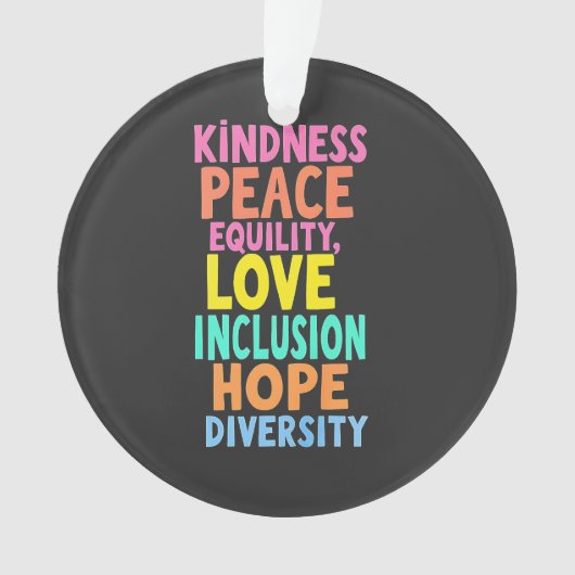 Kindness Peace Love Inclusion Hope Divers Ornament (voorkant)