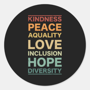 Kindness Peace Love Inclusion Hope Divers Ronde Sticker