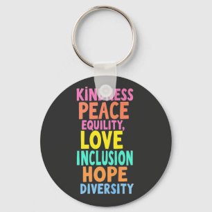 Kindness Peace Love Inclusion Hope Divers Sleutelhanger