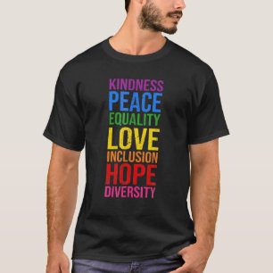 Kindness Peace Love Inclusion Hope Rainbo T-shirt