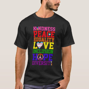 Kindness Peace Love Inclusion Hope Rainbo T-shirt