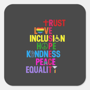 Kindness Peace Love Inclusion Hope Vierkante Sticker