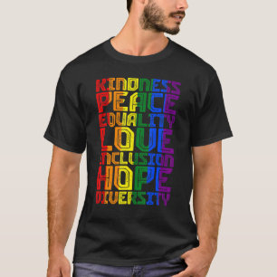 Kindness Peace Rainbow Gay Black Pride LG T-shirt