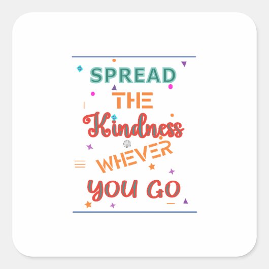 Kindness quote design vierkante sticker (Voorkant)