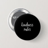 Kindness Rules Black White Ronde Button 5,7 Cm (Voorkant /achterkant)