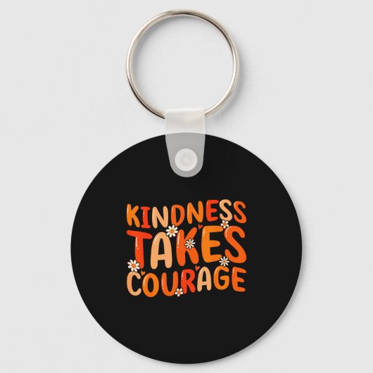 Kindness Takes Courage Orange Unity Day Anti Bully Sleutelhanger (Voorkant)