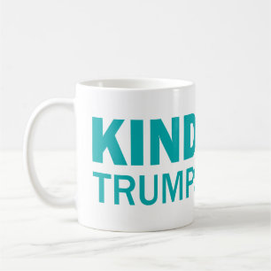 Kindness Trumps Winst mok