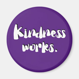 Kindness Works | Be Kind Magnet Magneet