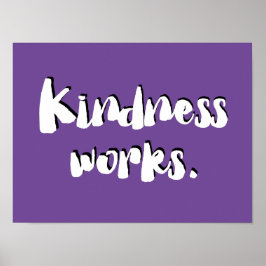 Kindness Works | Wees een soort Poster