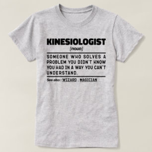 Kinesioloog Noun Medicine Cool Professor Gezegden T-shirt