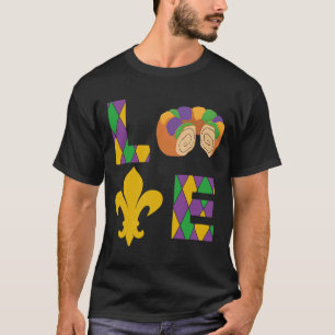 King Cake Love Mardi Gras Parade Shenanigans Carni T-shirt