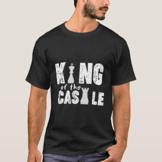 King Of The Castle Grappig Schaak Gezegde Grafisch T-shirt