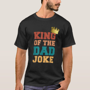 King of the Dad Joke Bad Dad Jokes Crown Grappig V T-shirt