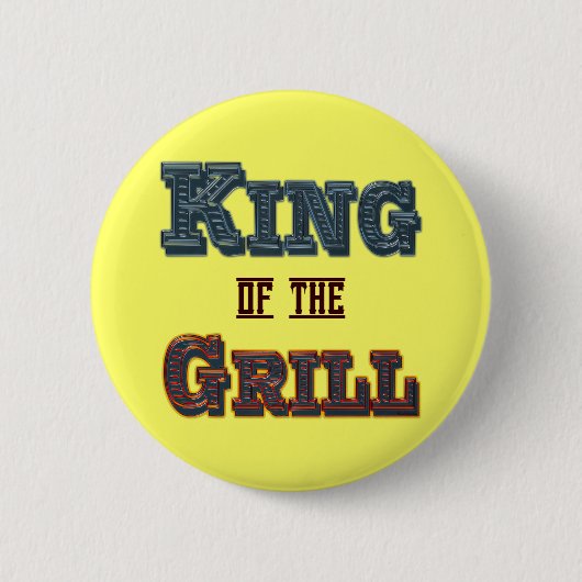 King of the Grill BBQ Cooking Slogan Button (Voorkant)