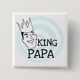 King Papa T-shirts en geschenken Vierkante Button 5,1 Cm