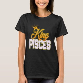 King Pisces Zodiac Sign Astrology Horoscope Crown T-shirt