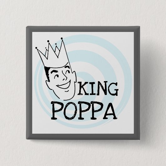 King Poppa T-shirts en geschenken Vierkante Button 5,1 Cm (Voorkant)