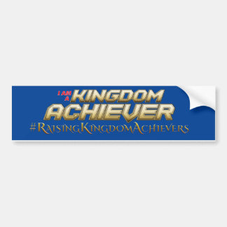 Kingdom Achiever Bumpersticker