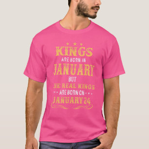 Kings Are Born In January Real Kings Are Born On J T-shirt