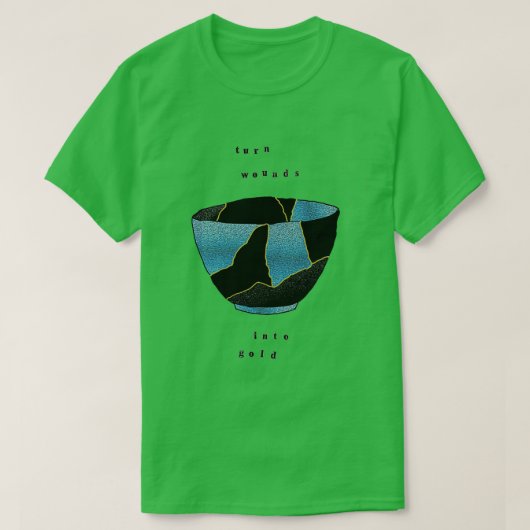 Kintsugi Wounds Into Gold T-shirt (Design voorkant)