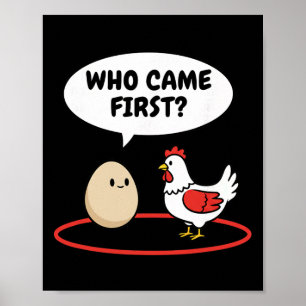 Kip Die Eerst Kwam Grappige Hen Vs Ei Meme Poster