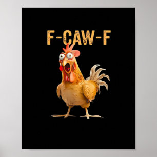 Kip F-Caw-F Grappig Trendy Poster